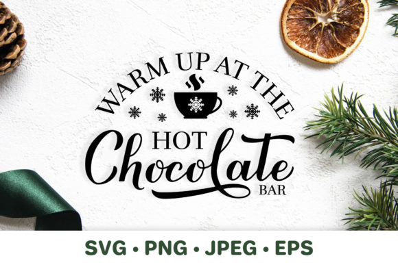 Hot Chocolate Bar Sign. Christmas SVG Illustration